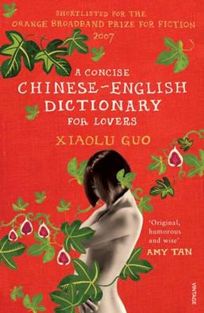 A concise Chinese-English dictionary for lovers 9780099520795 Xiaolu Guo Brukte bøker