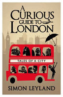A Curious Guide to London 9780593073230 Simon Leyland Brukte bøker