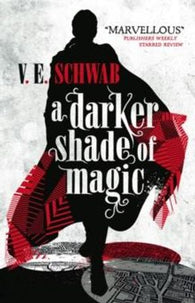 A darker shade of magic 9781783295401 V. E. Schwab Brukte bøker