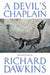 A Devil's Chaplain 9780297829737 Richard Dawkins Brukte bøker