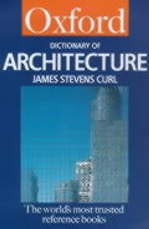 A dictionary of architecture 9780192800176 James Stevens Curl Brukte bøker