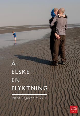 Å elske en flyktning 9788283840032 Marit Fagerheim Wiik Brukte bøker