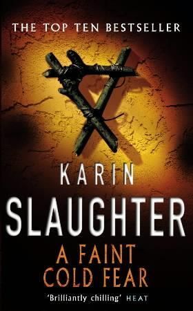 A faint cold fear 9780099445326 Karin Slaughter Brukte bøker