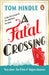 A Fatal Crossing 9781529157840 Tom Hindle Brukte bøker