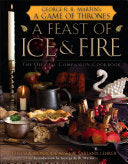 A Feast of Ice and Fire: The Official Game of Thrones Companion Cookbook 9780345534491 Chelsea Monroe-Cassel Sariann Lehrer Brukte bøker