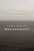 A Field Guide to Melancholy 9781843446231 Jacky Bowring Brukte bøker