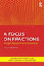 A Focus on Fractions: Bringing Research to the Classroom 9781138816442 Marjorie M. Petit Robert E. Laird Edwin L. Marsden Brukte bøker