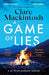 A Game of Lies 9781408725979 Clare Mackintosh Brukte bøker