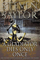A Gladiator Dies Only Once 9780312357443 Steven Saylor Brukte bøker