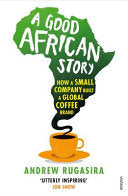 A Good African Story 9780099571926 Andrew Rugasira Brukte bøker