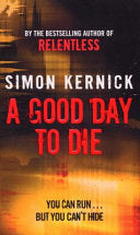 A Good Day to Die 9780552157384 Simon Kernick Brukte bøker