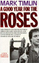 A Good Year for the Roses 9780747234128 Mark Timlin Brukte bøker