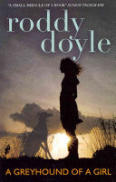 A Greyhound of a Girl 9781407129341 Roddy Doyle Brukte bøker