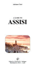 A guide to Assisi 9788890026706 Adriano Cioci Brukte bøker
