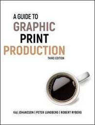 A Guide to Graphic Print Production 9780470907924 Kaj Johansson Peter Lundberg Robert Ryberg Brukte bøker