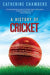 A History of Cricket 9781742032085 Catherine Chambers Brukte bøker
