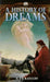 A History of Dreams 9781859581681 Arthur James John Ratcliff Brukte bøker