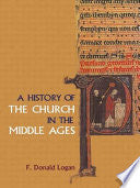 A History of the Church in the Middle Ages 9780415132893 F. Donald Logan Brukte bøker