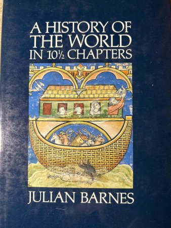 A History of the World in 10 1/2 Chapters 9780224026697 Julian Barnes Brukte bøker