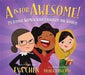 A is for Awesome!: 23 Iconic Women Who Changed the World 9781250215994 Eva Chen Derek Desierto Brukte bøker