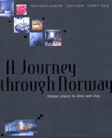 A journey through Norway 9788290823769 Hans Martin Underdal Cecilie F. Stang Brukte bøker