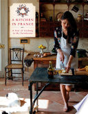 A Kitchen in France 9780804185592 Mimi Thorisson Brukte bøker