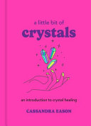 A Little Bit of Crystals 9781454913030 Cassandra Eason Brukte bøker