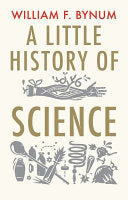 A Little History of Science 9780300197136 William F. Bynum Brukte bøker