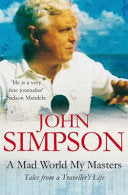 A Mad World, My Masters 9780330355674 John Simpson Brukte bøker