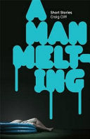 A Man Melting 9781869791926 Craig Cliff Brukte bøker