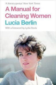 A manual for cleaning women 9781447294894 Lucia Berlin Brukte bøker