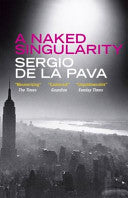 A Naked Singularity 9781782066576 Sergio De La Pava Brukte bøker