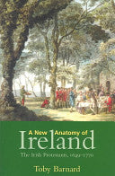 A New Anatomy of Ireland 9780300096699 Toby Christopher Barnard Brukte bøker