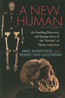A New Human 9780060899080 Mike Morwood Penny Van Oosterzee Brukte bøker