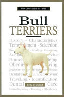 A New Owner's Guide to Bull Terriers 9780793827695 Betty Desmond Brukte bøker