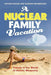 A Nuclear Family Vacation 9780747597575 Nathan Hodge Sharon Weinberger Brukte bøker