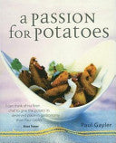 A Passion for Potatoes 9781856263948 Paul Gayler Brukte bøker