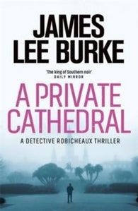 A private cathedral 9781409199472 James Lee Burke Brukte bøker