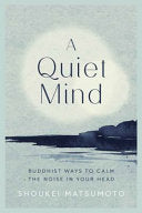 A Quiet Mind 9781787395800 Shoukei Matsumoto Brukte bøker