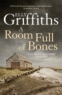 A Room Full of Bones 9781786482143 Elly Griffiths Brukte bøker