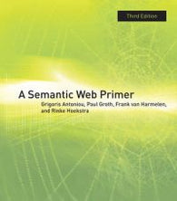 A Semantic Web Primer 9780262018289 Frank Van Harmelen Paul E. Groth Grigoris Antoniou Brukte bøker
