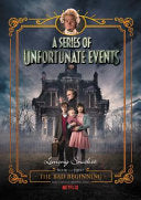A Series of Unfortunate Events #1: The Bad Beginning Netflix Tie-in 9780062796028 Lemony Snicket Brukte bøker