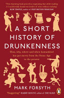 A Short History of Drunkenness 9780241359242 Mark Forsyth Brukte bøker
