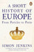 A short history of Europe 9780241352526 Simon Jenkins Brukte bøker