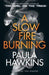 A slow fire burning 9780857524454 Paula Hawkins Brukte bøker