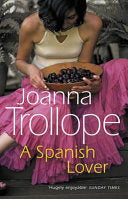 A Spanish lover 9780552995498 Joanna Trollope Brukte bøker