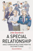 A Special Relationship 9781403987754 John Dumbrell Brukte bøker