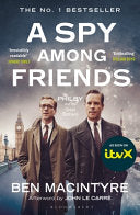 A Spy Among Friends 9781408851784 Ben Macintyre Brukte bøker