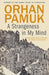 A strangeness in my mind 9780571275984 Orhan Pamuk Brukte bøker