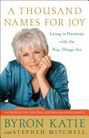 A Thousand Names for Joy 9780307339249 Byron Katie Stephen Mitchell Brukte bøker